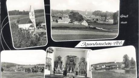 Igenhausen lag vor der Gebietsreform noch in Oberbayern, wie diese Postkarte zeigt.